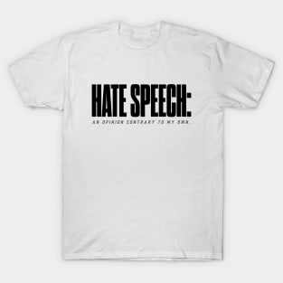 Hate speech T-Shirt